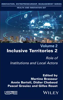 Befogadó területek 2: Az intézmények és a helyi szereplők szerepe - Inclusive Territories 2: Role of Institutions and Local Actors