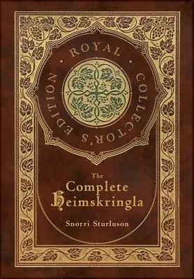 A teljes Heimskringla (királyi gyűjteményes kiadás) - The Complete Heimskringla (Royal Collector's Edition)