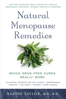 Természetes menopauza gyógymódok: Melyik gyógyszermentes gyógymódok működnek igazán - Natural Menopause Remedies: Which Drug-Free Cures Really Work