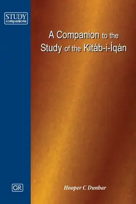 A Kitb-i-qn tanulmányozásának kísérője - A Companion to the Study of the Kitb-i-qn