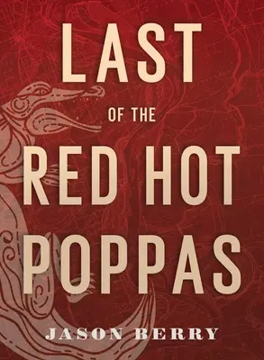 Last of the Red Hot Poppas