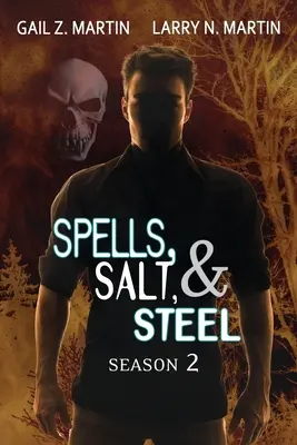 Varázslatok, só és acél Második évad - Spells, Salt, & Steel Season Two