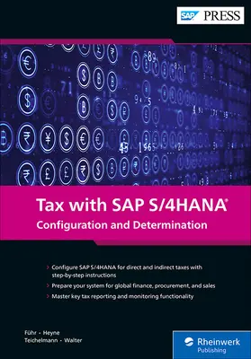 Adózás az SAP S/4hana rendszerrel: Konfiguráció és meghatározás - Tax with SAP S/4hana: Configuration and Determination