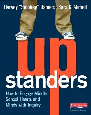 Felemelkedők: Hogyan lehet a középiskolások szívét és elméjét kutatással lekötni? - Upstanders: How to Engage Middle School Hearts and Minds with Inquiry