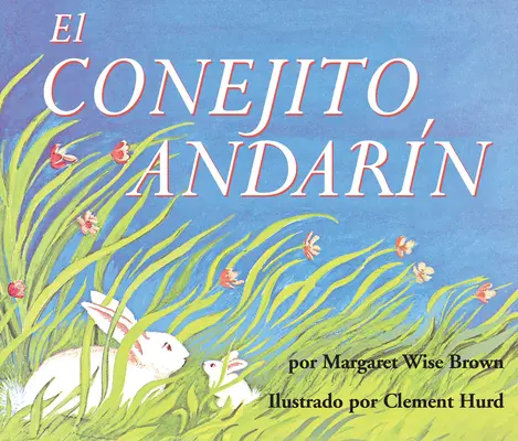 El Conejito Andarn társaskönyv: The Runaway Bunny Board Book - El Conejito Andarn Board Book: The Runaway Bunny Board Book