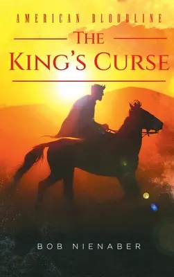 Amerikai vérvonal: A király átka - American Bloodline: The King's Curse