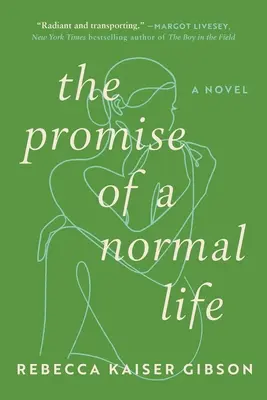 A normális élet ígérete - The Promise of a Normal Life