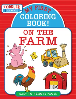 Az első színezőkönyvem! a farmon - My First Coloring Book! on the Farm