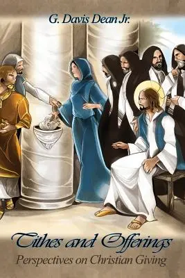 Desátky a oběti: Dary a obětiny: Perspektivy křesťanského dávání - Tithes and Offerings: Perspectives on Christian Giving