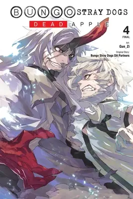 Bungo Kóbor kutyák: Halott alma, 4. kötet - Bungo Stray Dogs: Dead Apple, Vol. 4