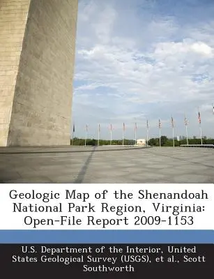 A Shenandoah Nemzeti Park régiójának geológiai térképe, Virginia: Open-File Report 2009-1153 - Geologic Map of the Shenandoah National Park Region, Virginia: Open-File Report 2009-1153