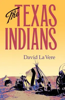 A texasi indiánok - The Texas Indians