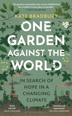 Egy kert a világ ellen - One Garden Against the World