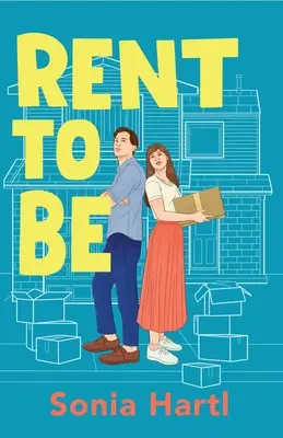 Rent To Be: Egy abszolút vidám és felemelő romantikus vígjáték - Rent To Be: An absolutely hilarious and uplifting romantic comedy