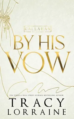 Az ő fogadalmával: Diszkrét kiadás - By His Vow: Discreet Edition