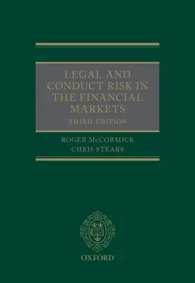 Jogi és magatartási kockázat a pénzügyi piacokon - Legal and Conduct Risk in the Financial Markets