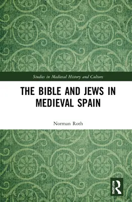 A Biblia és a zsidók a középkori Spanyolországban - The Bible and Jews in Medieval Spain