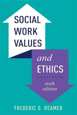 A szociális munka értékei és etikája - Social Work Values and Ethics