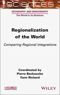 A világ regionalizálása: A regionális integrációk összehasonlítása - Regionalization of the World: Comparing Regional Integrations