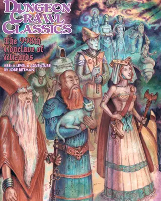 Dungeon Crawl Classics #88: A varázslók 998. konklávéja - Dungeon Crawl Classics #88: The 998th Conclave of Wizards