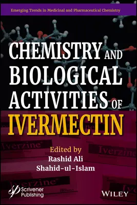 Az Ivermectin kémiai és biológiai tevékenységei - Chemistry and Biological Activities of Ivermectin