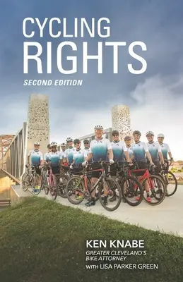 Kerékpáros jogok: Második kiadás - Cycling Rights: Second Edition