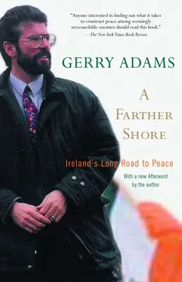 A Farther Shore: Írország hosszú útja a békéhez - A Farther Shore: Ireland's Long Road to Peace