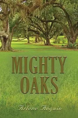 Mighty Oaks