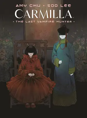 Carmilla 2. kötet: Az utolsó vámpírvadász - Carmilla Volume 2: The Last Vampire Hunter