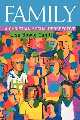 Család: A Christian Social Perspective - Family: A Christian Social Perspective