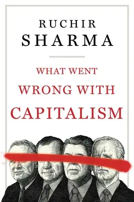 Mi romlott el a kapitalizmussal - What Went Wrong with Capitalism