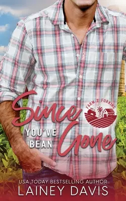 Since You've Bean Gone: Egy második esélyes románc - Since You've Bean Gone: A Second Chance Romance
