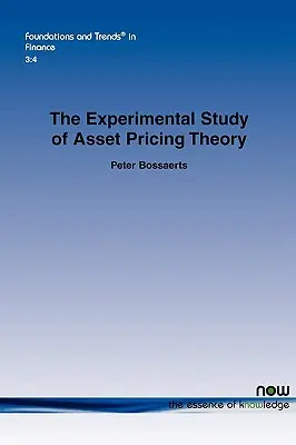 Az eszközárazási elmélet kísérleti vizsgálata - The Experimental Study of Asset Pricing Theory