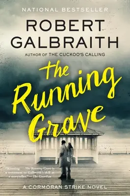 A futó sír: A Cormoran Strike Novel - The Running Grave: A Cormoran Strike Novel