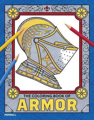 A páncélok színezőkönyve - The Coloring Book of Armor