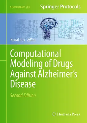 Az Alzheimer-kór elleni gyógyszerek számítógépes modellezése - Computational Modeling of Drugs Against Alzheimer's Disease