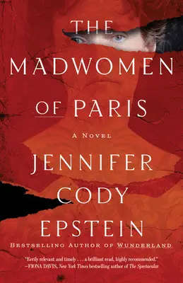 A párizsi őrült nők - The Madwomen of Paris