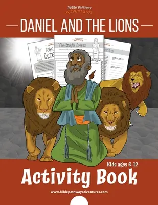 Daniel and the Lions Activity Book: 6-12 éves korosztály számára - Daniel and the Lions Activity Book: for kids ages 6-12