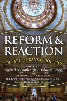 Reform és reakció: A modern kansasi politika íve - Reform and Reaction: The Arc of Modern Kansas Politics