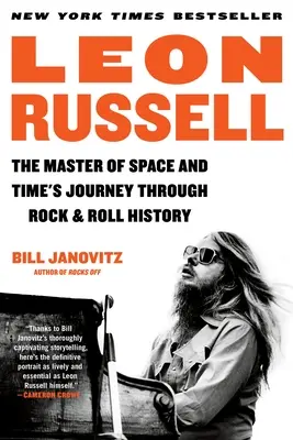 Leon Russell: Jaké jsou výsledky výzkumu v oboru lékařství? Russell Russell: Cesta mistra prostoru a času dějinami rock'n'rollu - Leon Russell: The Master of Space and Time's Journey Through Rock & Roll History