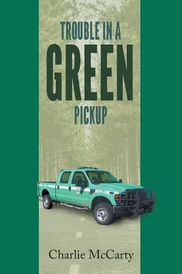 Baj van a zöld pickupban - Trouble in a Green Pickup