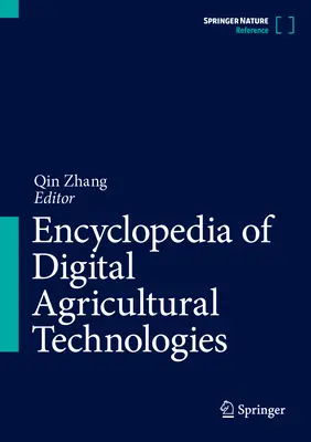 A digitális mezőgazdasági technológiák enciklopédiája - Encyclopedia of Digital Agricultural Technologies