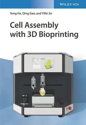 Sejtösszeszerelés 3D-s bioprinteléssel - Cell Assembly with 3D Bioprinting