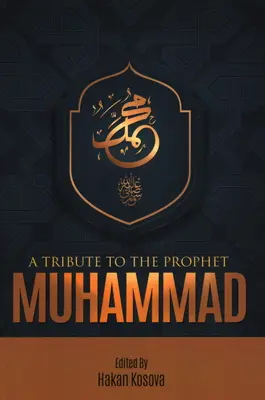 Tisztelgés Mohamed próféta előtt - A Tribute to the Prophet Muhammad