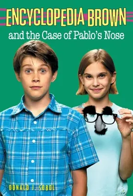 Encyclopedia Brown és Pablos orrának esete - Encyclopedia Brown and the Case of Pablos Nose