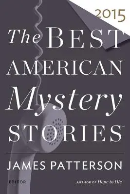 A legjobb amerikai krimi 2015 - The Best American Mystery Stories 2015