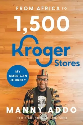 Afrikától az 1500 Kroger-üzletig - From Africa to 1,500 Kroger Stores