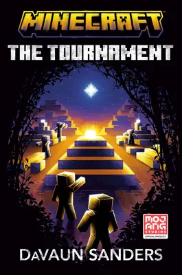 Minecraft: The Tournament: Egy hivatalos Minecraft-regény - Minecraft: The Tournament: An Official Minecraft Novel