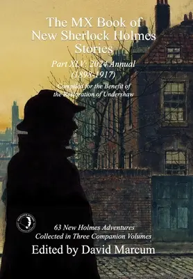 The MX Book of New Sherlock Holmes Stories XLV. rész: 2024 Annual 1898-1917 - The MX Book of New Sherlock Holmes Stories Part XLV: 2024 Annual 1898-1917