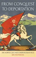 A hódítástól a deportálásig - From Conquest to Deportation